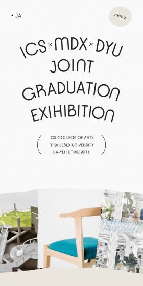 ICS×MDX×DYUJOINTGRADUATIONEXHIBITION LP design (Services, Insurance, and Finance / White-based / Simple) Mobile version