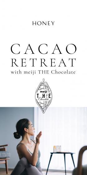 CACAORETREATwithmeijiTHEChocolate