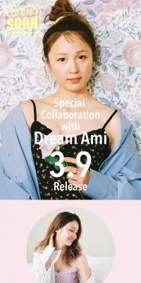 スペシャルコラボ with Dream Ami