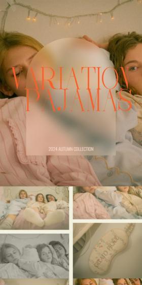VARIATION PAJAMAS 2024 AUTUMN COLLECTION