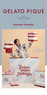GELATO PIQUE 2025 WINTER HOLIDAY COLLECTION with Ryosuke Yamada